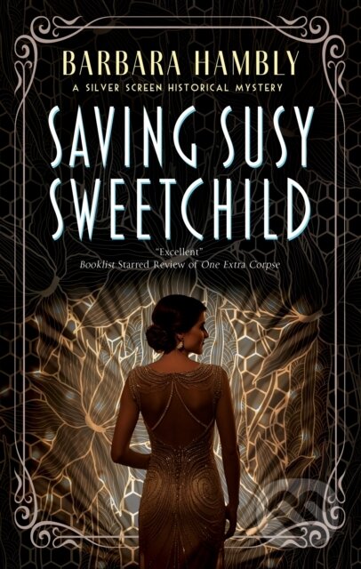 Kniha: Saving Susy Sweetchild (Barbara Hambly). Severn House, 2025 Kniha: Saving Susy Sweetchild (Barbara Hambly). Severn House, 2025