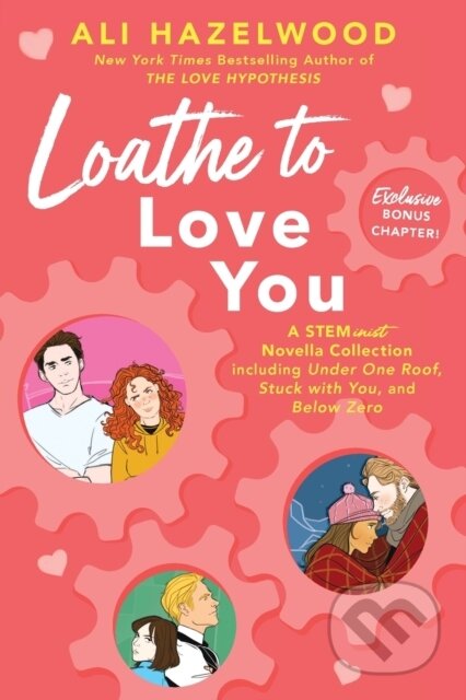 Kniha: Loathe to Love You (Ali Hazelwood). Berkley Books, 2023 Kniha: Loathe to Love You (Ali Hazelwood). Berkley Books, 2023