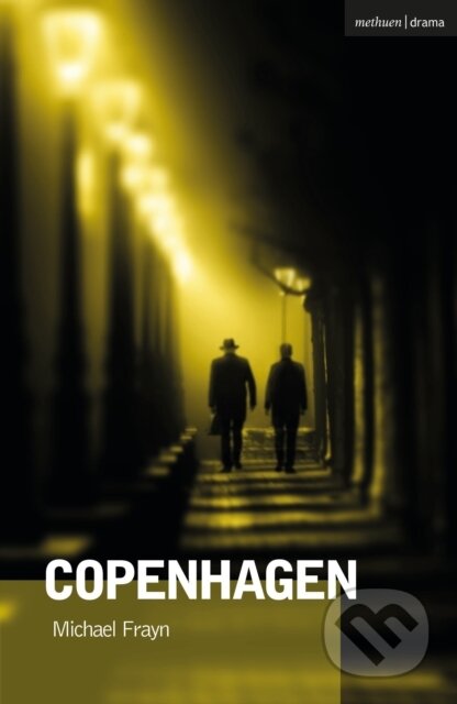 Kniha: Copenhagen (Michael Frayn). Methuen Drama, 2026 Kniha: Copenhagen (Michael Frayn). Methuen Drama, 2026
