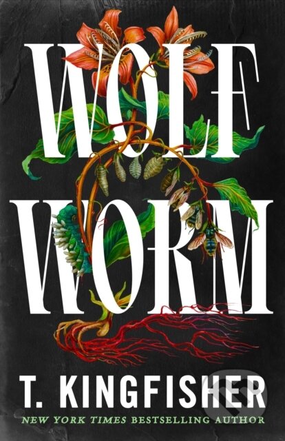 Kniha: Wolf Worm (T. Kingfisher). Tor Nightfire, 2026 Kniha: Wolf Worm (T. Kingfisher). Tor Nightfire, 2026
