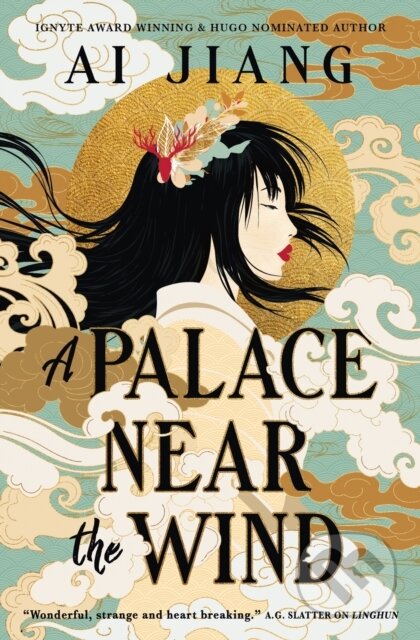 Kniha: Natural Engines - A Palace Near the Wind (Ai Jiang). Titan Books, 2026 Kniha: Natural Engines - A Palace Near the Wind (Ai Jiang). Titan Books, 2026