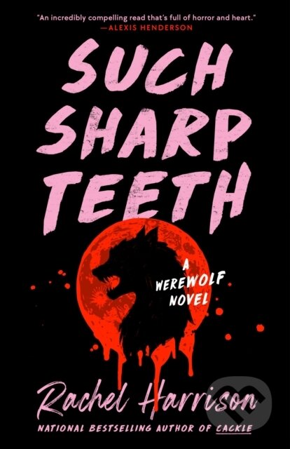 Kniha: Such Sharp Teeth (Rachel Harrison). Berkley Books, 2023 Kniha: Such Sharp Teeth (Rachel Harrison). Berkley Books, 2023