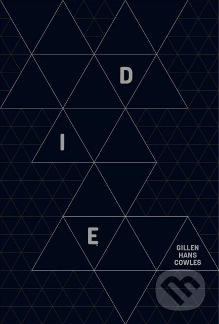 Kniha: Die (Kieron Gillen). Image Comics, 2022 Kniha: Die (Kieron Gillen). Image Comics, 2022