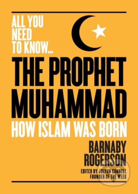 Kniha: The Prophet Muhammad (Barnaby Rogerson). , 2018 Kniha: The Prophet Muhammad (Barnaby Rogerson). , 2018