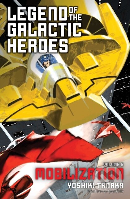 Kniha: Legend of the Galactic Heroes, Vol. 5 (Yoshiki Tanaka). Haikasoru, 2017 Kniha: Legend of the Galactic Heroes, Vol. 5 (Yoshiki Tanaka). Haikasoru, 2017