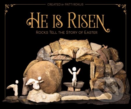Kniha: He Is Risen (Patti Rokus). Zonderkidz, 2019 Kniha: He Is Risen (Patti Rokus). Zonderkidz, 2019