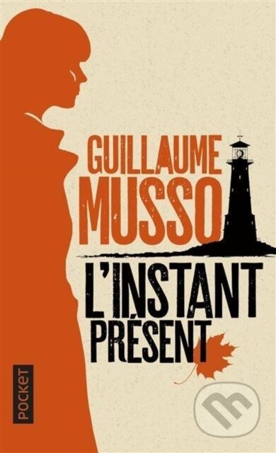 Kniha: L'instant present (Guillaume Musso). Pocket, 2017 Kniha: L'instant present (Guillaume Musso). Pocket, 2017