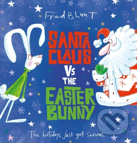 Kniha: Santa Claus vs The Easter Bunny (Fred Blunt). Andersen, 2018 Kniha: Santa Claus vs The Easter Bunny (Fred Blunt). Andersen, 2018