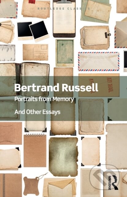 Kniha: Portraits from Memory (Bertrand Russell). Routledge, 2020 Kniha: Portraits from Memory (Bertrand Russell). Routledge, 2020