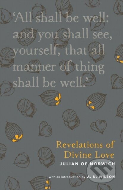 Kniha: Revelations of Divine Love (Julian of Norwich). SPCK Publishing, 2017 Kniha: Revelations of Divine Love (Julian of Norwich). SPCK Publishing, 2017