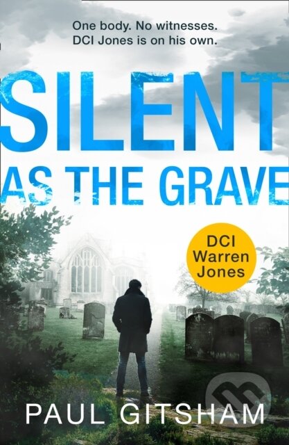 Kniha: Silent As Grave Dci Warren3 (Paul Gitsham). HQ, 2020 Kniha: Silent As Grave Dci Warren3 (Paul Gitsham). HQ, 2020