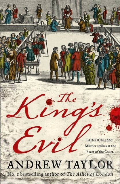 Kniha: Kings Evil James Marwood 3 (Andrew Taylor). HarperCollins, 2020 Kniha: Kings Evil James Marwood 3 (Andrew Taylor). HarperCollins, 2020