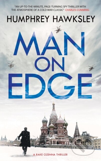 Kniha: Man on Edge (Humphrey Hawksley). Severn House, 2020 Kniha: Man on Edge (Humphrey Hawksley). Severn House, 2020