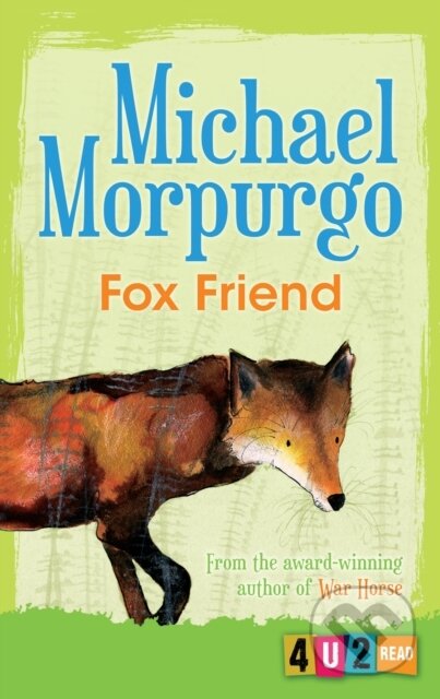 Kniha: Fox Friend (Michael Morpurgo). Barrington, 2018 Kniha: Fox Friend (Michael Morpurgo). Barrington, 2018