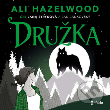 Audiokniha: Družka (Ali Hazelwood). Témbr, 2026 Audiokniha: Družka (Ali Hazelwood). Témbr, 2026