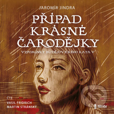 Audiokniha: Případ krásné čarodějky (Jaromír Jindra). Témbr, 2026 Audiokniha: Případ krásné čarodějky (Jaromír Jindra). Témbr, 2026