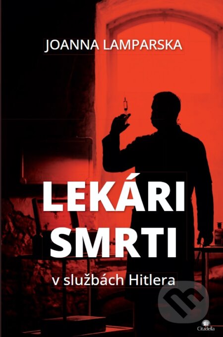 Kniha: Lekári smrti (Joanna Lamparska). Citadella, 2026 Kniha: Lekári smrti (Joanna Lamparska). Citadella, 2026