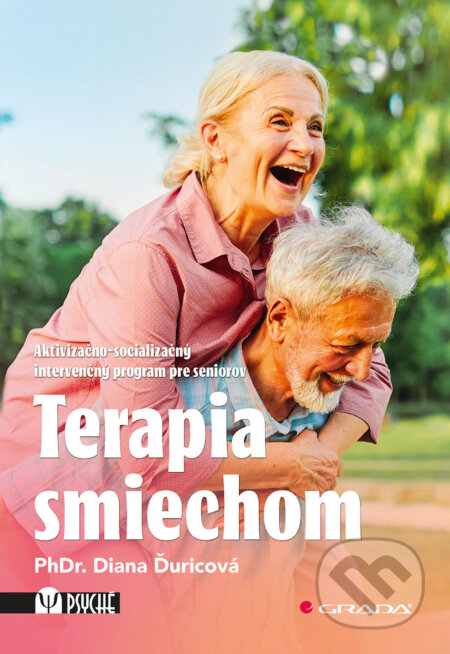 Kniha: Terapia smiechom (Diana Ďuricová). Grada, 2026 Kniha: Terapia smiechom (Diana Ďuricová). Grada, 2026