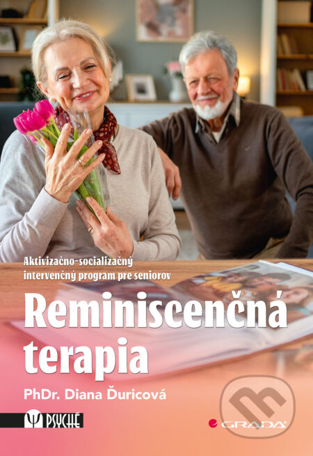 Kniha: Reminiscenčná terapia (Diana Ďuricová). Grada, 2026 Kniha: Reminiscenčná terapia (Diana Ďuricová). Grada, 2026
