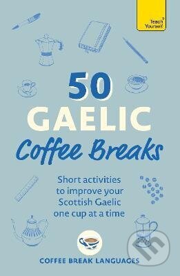 Kniha: 50 Gaelic Coffee Breaks (John Murray). John Murray, 2026 Kniha: 50 Gaelic Coffee Breaks (John Murray). John Murray, 2026