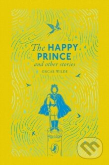 Kniha: The Happy Prince and Other Stories (Oscar Wilde). Puffin Books, 2026 Kniha: The Happy Prince and Other Stories (Oscar Wilde). Puffin Books, 2026