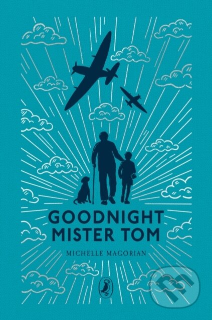 Kniha: Goodnight Mister Tom (Michelle Magorian). Puffin Books, 2026 Kniha: Goodnight Mister Tom (Michelle Magorian). Puffin Books, 2026