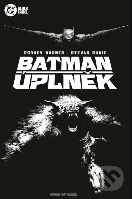 Kniha: Batman - Úplněk (Black Label) (Rodney Barnes a Stevan Subic). Crew, 2026 Kniha: Batman - Úplněk (Black Label) (Rodney Barnes a Stevan Subic). Crew, 2026
