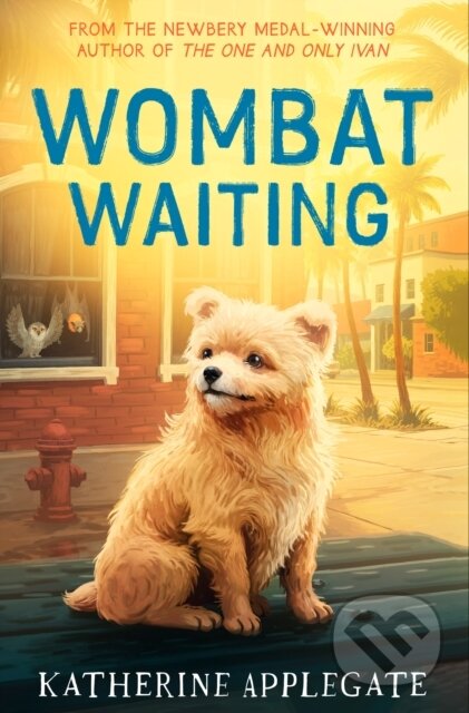 Kniha: Wombat Waiting (Katherine Applegate). HarperCollins Publishers, 2026 Kniha: Wombat Waiting (Katherine Applegate). HarperCollins Publishers, 2026