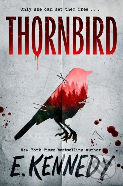 Kniha: Thornbird (E. Kennedy). HarperCollins Publishers, 2026 Kniha: Thornbird (E. Kennedy). HarperCollins Publishers, 2026
