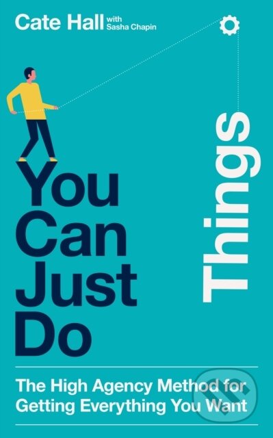 Kniha: You Can Just Do Things (Cate Hall). HarperCollins Publishers, 2026 Kniha: You Can Just Do Things (Cate Hall). HarperCollins Publishers, 2026