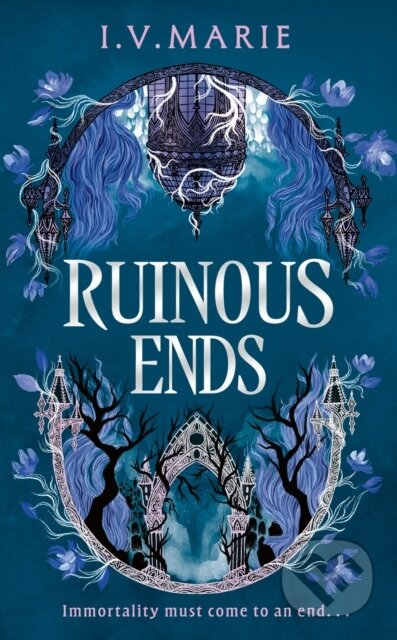Kniha: The Ruinous Ends (I.V. Marie). HarperCollins Publishers, 2026 Kniha: The Ruinous Ends (I.V. Marie). HarperCollins Publishers, 2026