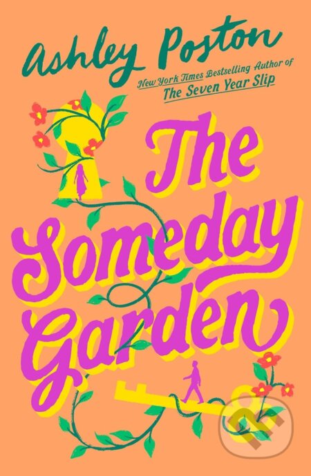 Kniha: The Someday Garden (Ashley Poston). HarperCollins Publishers, 2026 Kniha: The Someday Garden (Ashley Poston). HarperCollins Publishers, 2026
