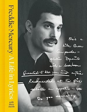 Kniha: A Life in Lyrics (Freddie Mercury). HarperCollins Publishers, 2026 Kniha: A Life in Lyrics (Freddie Mercury). HarperCollins Publishers, 2026