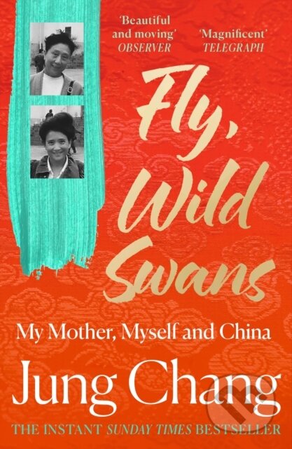 Kniha: Fly, Wild Swans (Jung Chang). HarperCollins Publishers, 2026 Kniha: Fly, Wild Swans (Jung Chang). HarperCollins Publishers, 2026