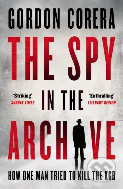 Kniha: The Spy in the Archive (Gordon Corera). HarperCollins Publishers, 2026 Kniha: The Spy in the Archive (Gordon Corera). HarperCollins Publishers, 2026