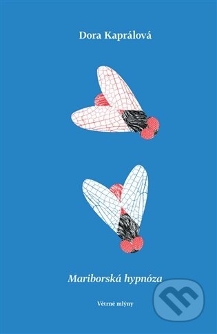 Kniha: Mariborská hypnóza (Dora Kaprálová). Větrné mlýny, 2026 Kniha: Mariborská hypnóza (Dora Kaprálová). Větrné mlýny, 2026