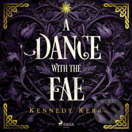 Audiokniha: A Dance with the Fae (EN) (Kennedy Kerr). Saga Egmont, 2026 Audiokniha: A Dance with the Fae (EN) (Kennedy Kerr). Saga Egmont, 2026