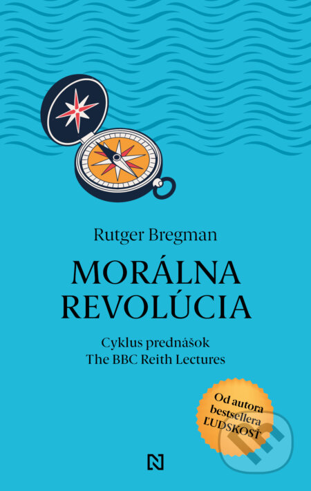 Kniha: Morálna revolúcia (Rutger Bregman). N Press, 2026 Kniha: Morálna revolúcia (Rutger Bregman). N Press, 2026