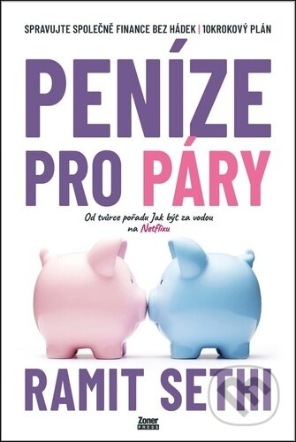 Kniha: Peníze pro páry (Ramit Sethi). Zoner Press, 2026 Kniha: Peníze pro páry (Ramit Sethi). Zoner Press, 2026