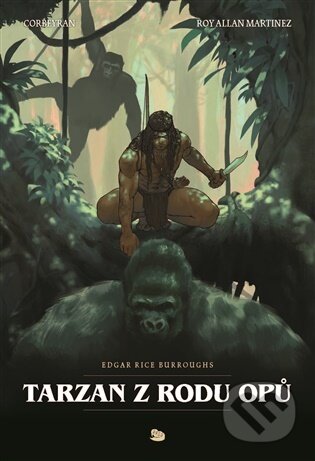 Kniha: Tarzan z rodu opů (Eric Corbeyran). Argo, 2026 Kniha: Tarzan z rodu opů (Eric Corbeyran). Argo, 2026