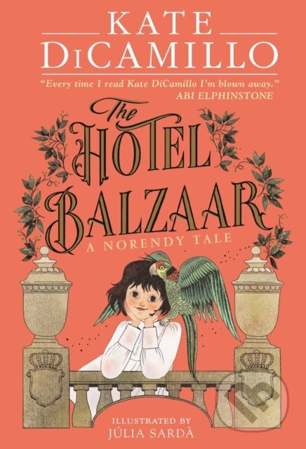 Kniha: The Hotel Balzaar (Kate DiCamillo). Walker books, 2026 Kniha: The Hotel Balzaar (Kate DiCamillo). Walker books, 2026