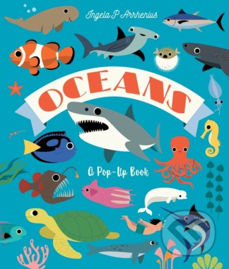 Kniha: Oceans: A Pop-Up Book (Ingela P. Arrhenius). Walker books, 2026 Kniha: Oceans: A Pop-Up Book (Ingela P. Arrhenius). Walker books, 2026