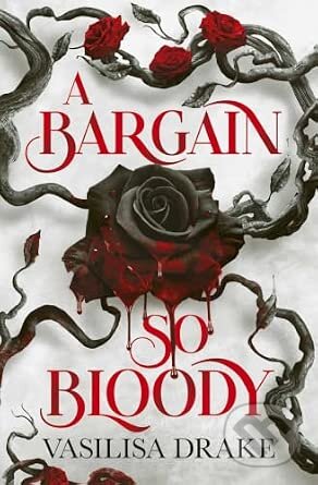 Kniha: A Bargain So Bloody (Vasilisa Drake). Simon & Schuster, 2026 Kniha: A Bargain So Bloody (Vasilisa Drake). Simon & Schuster, 2026