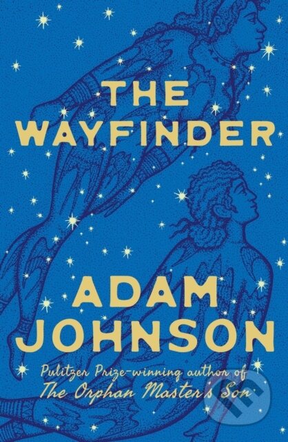 Kniha: The Wayfinder (Adam Johnson). Simon & Schuster, 2026 Kniha: The Wayfinder (Adam Johnson). Simon & Schuster, 2026