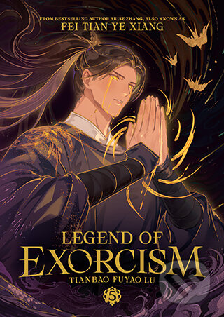 Kniha: Legend of Exorcism: Tianbao Fuyao Lu (Novel) Vol. 5 (Fei Tian Ye Xiang). Seven Seas, 2026 Kniha: Legend of Exorcism: Tianbao Fuyao Lu (Novel) Vol. 5 (Fei Tian Ye Xiang). Seven Seas, 2026