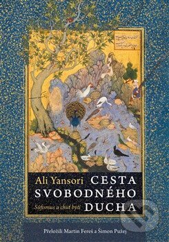 Kniha: Cesta svobodného ducha (Ali Yansori). Malvern, 2026 Kniha: Cesta svobodného ducha (Ali Yansori). Malvern, 2026