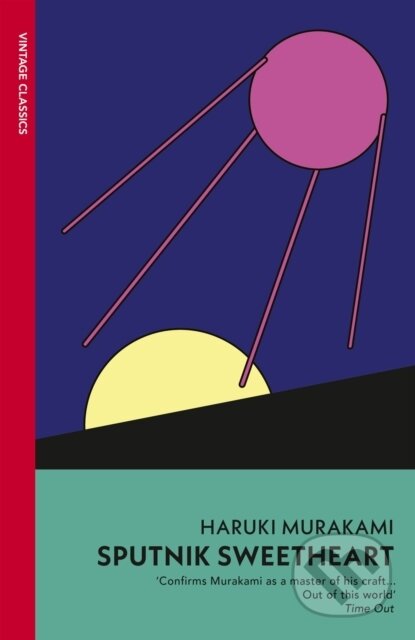 Kniha: Sputnik Sweetheart (Haruki Murakami). Vintage, 2026 Kniha: Sputnik Sweetheart (Haruki Murakami). Vintage, 2026