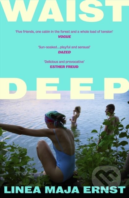 Kniha: Waist Deep (Linea Maja Ernst). Vintage, 2026 Kniha: Waist Deep (Linea Maja Ernst). Vintage, 2026