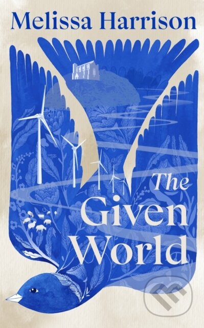 Kniha: The Given World (Melissa Harrison). Cornerstone, 2026 Kniha: The Given World (Melissa Harrison). Cornerstone, 2026