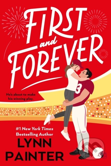 Kniha: First and Forever (Lynn Painter). Penguin Books, 2026 Kniha: First and Forever (Lynn Painter). Penguin Books, 2026